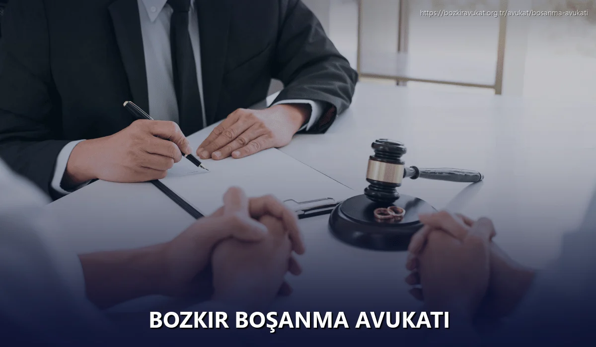 Bozkir Boşanma Avukatı