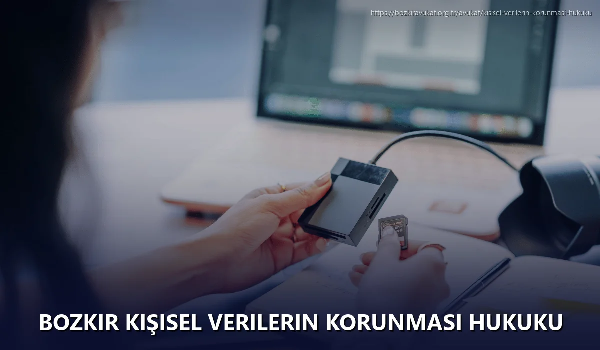 Bozkir Kişisel Verilerin Korunması Hukuku