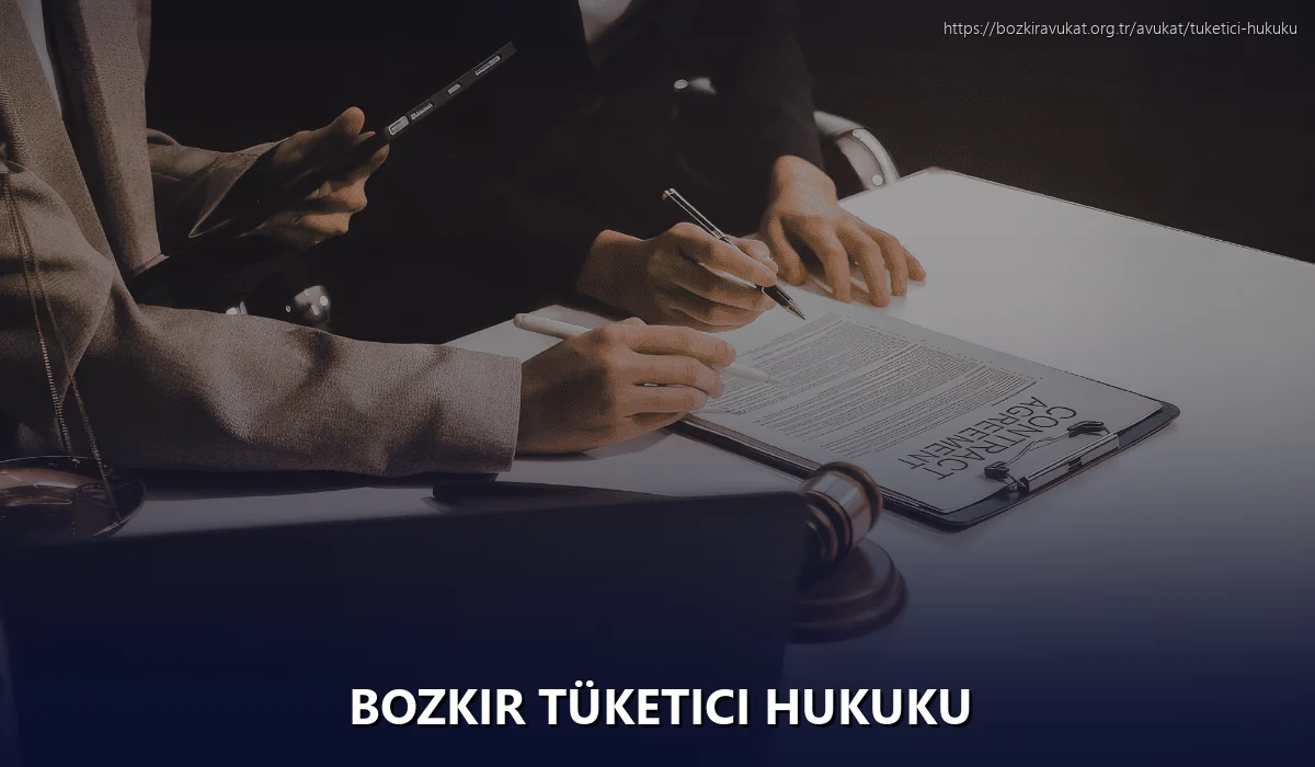 Bozkir Tüketici Hukuku